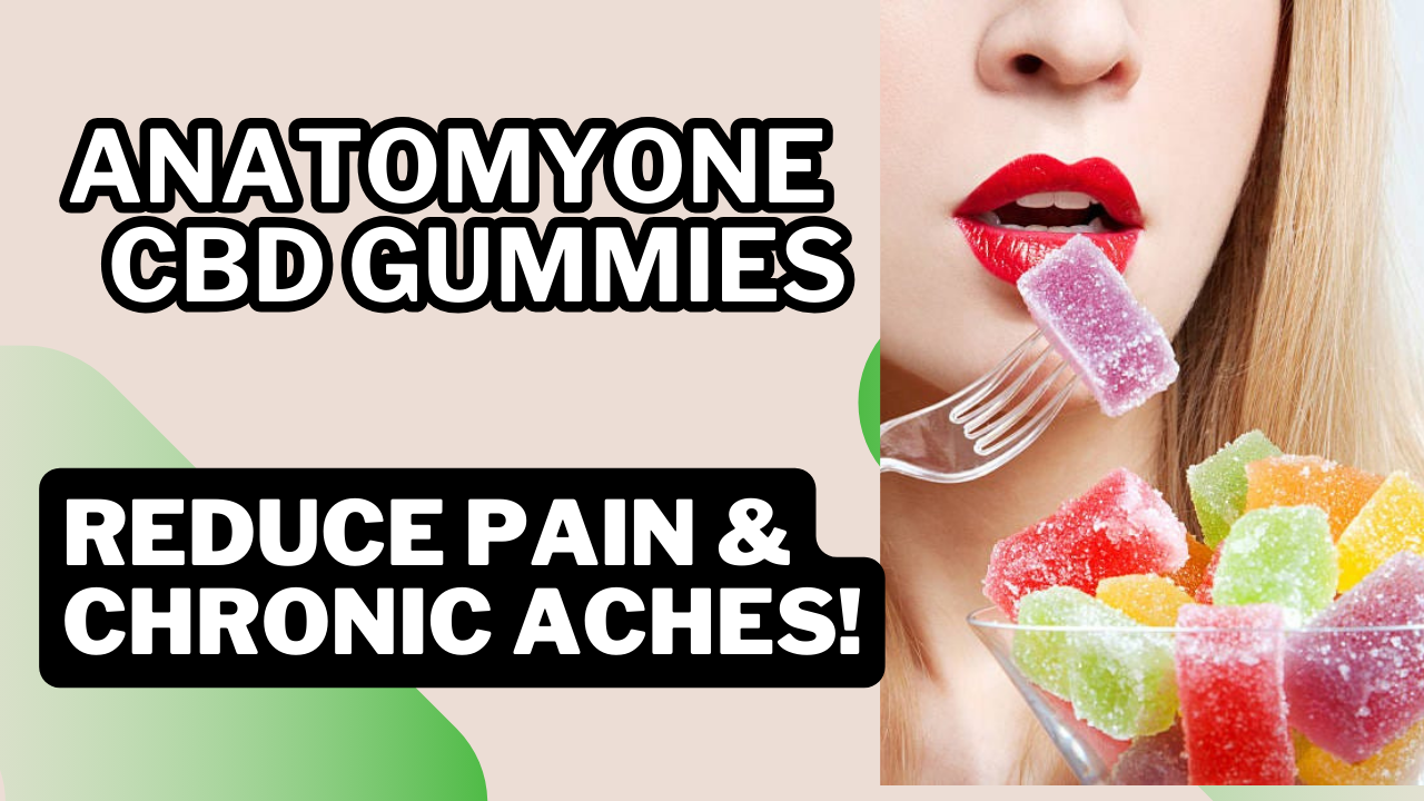 Anatomyone CBD Gummies